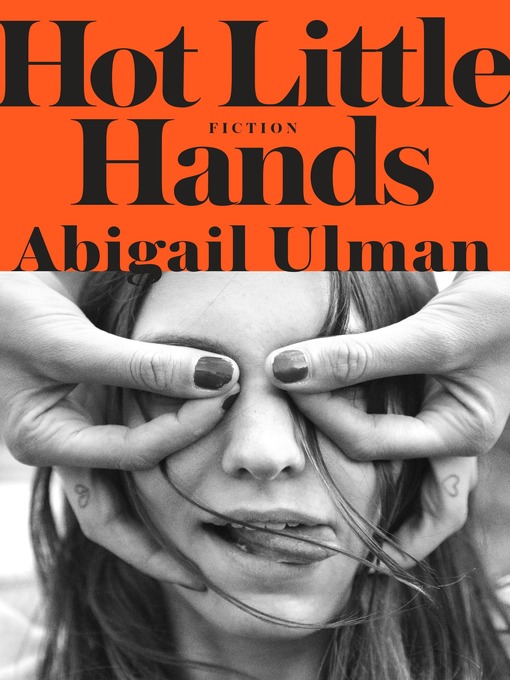 Title details for Hot Little Hands by Abigail Ulman - Available